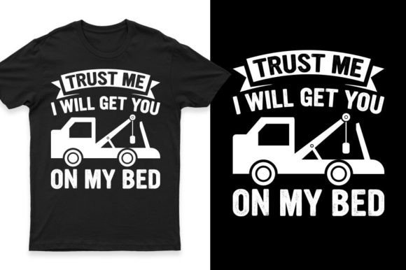 Download Funny Flat Bed Truck T-shirt Design - Premium Resources
