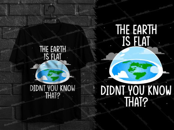 Download The Earth is Flat Didn't You Know That - Premium Resources